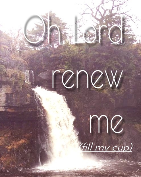 Oh Lord renew me