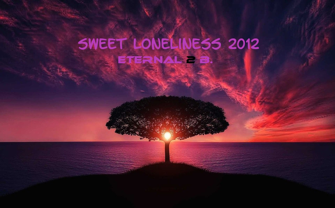 Sweet Loneliness 2022