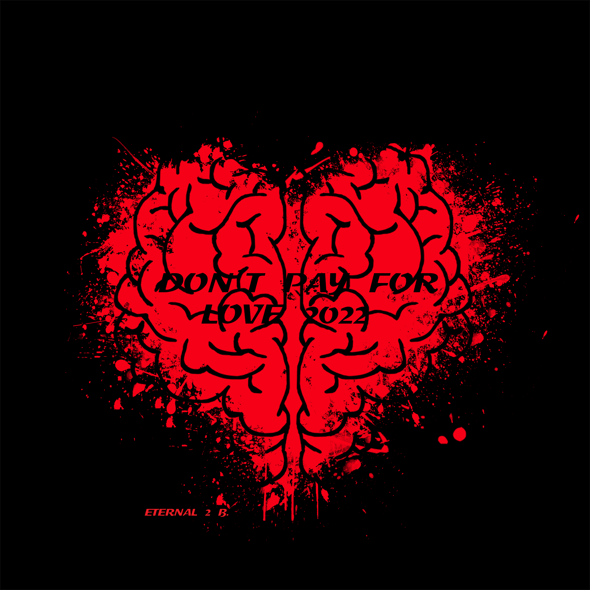 Don´t pay for love 2022